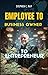 Employee to Business Owner To Entrepreneur by Stephen Ray