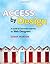 Access by Design: A Guide to Universal Usability for Web Designers by Horton, Sarah Published by New Riders (2005) Paperback