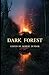 Dark Forest by Robert Dunbar (2014-07-07)