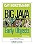 Big Java: Early Objects 5th (fifth) Edition by Horstmann, Cay S. published by Wiley (2012)