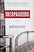 Trespassers by Andrea Miles (2014-10-27)