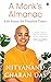 A Monk's Almanac - Sutras for Navigating Life's Most Pressing... by Nityanand Charan Das