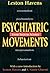 Psychiatric Movements: From Sects to Science by Havens, Leston (2004) Paperback