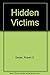 Hidden Victims by Robert C. Geiser (1980-09-03)