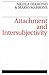 Attachment and Intersubjectivity by Nicola Diamond (2003-04-15)