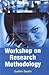 Workshop on Research Method...