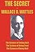 THE SECRET of WALLACE WATTLES: The Science of Getting Rich, The Science of Being Great and The Science of Being Well by Wallace Wattles (2009-03-06)