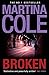 Broken by Martina Cole by Martina Cole