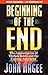 The Beginning of the End by John C. Hagee