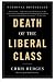 Death of the Liberal Class