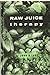 Raw Juice Therapy by John B. Lust (1959-12-03)
