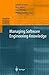 Managing Software Engineering Knowledge (2003-08-13)