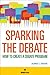 Sparking the Debate by Alfred C. Snider