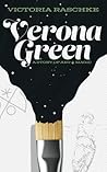Verona Green (A story of Art & Magic) Verona Green (A story of Art & Magic)