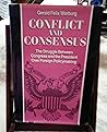 Conflict and Consensus: The Struggle Between Congress and the President over Foreign Policymaking