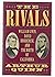 The Rivals: William Gwin, D...