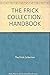 the frick collection handbook