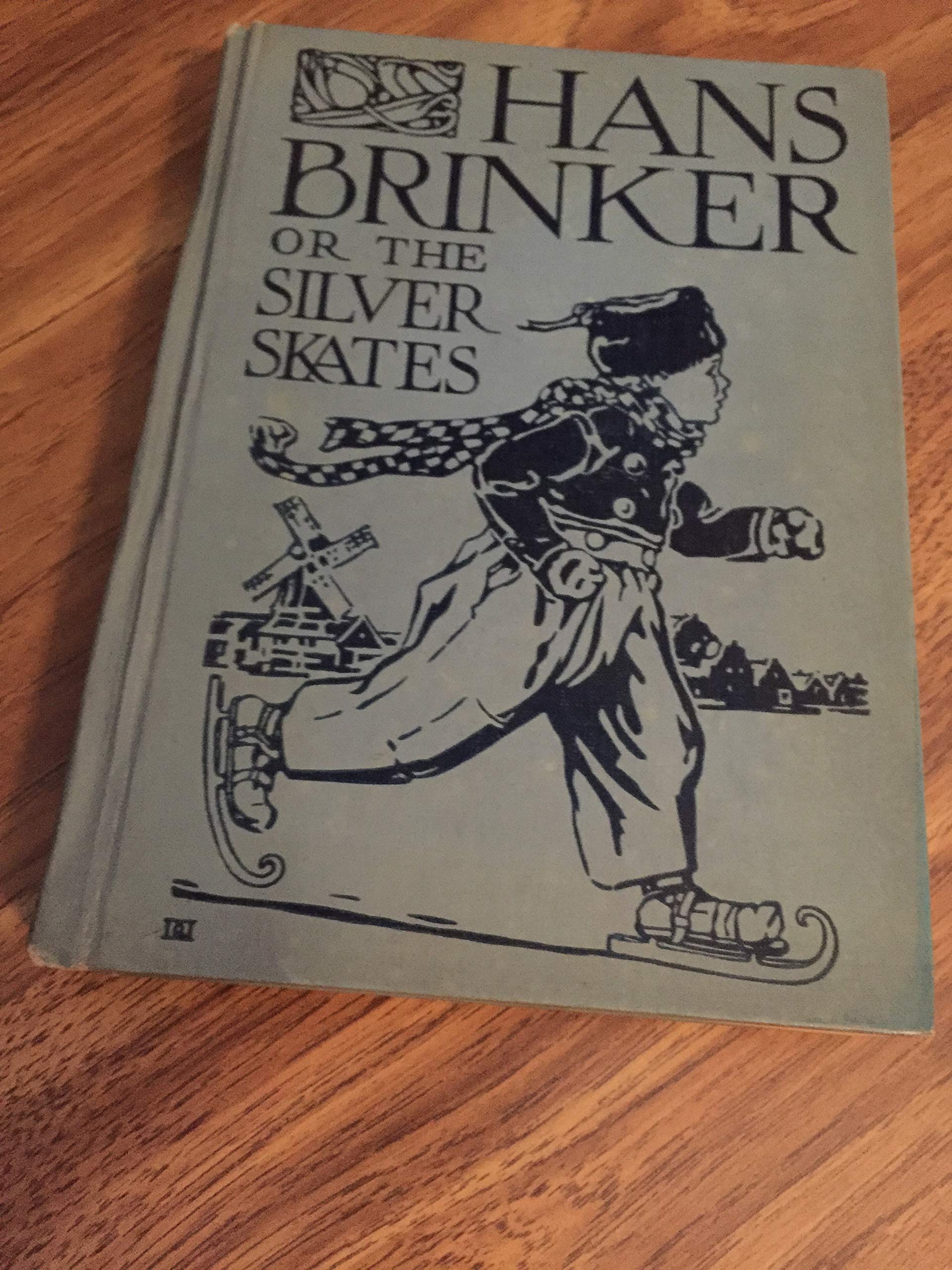 Hans Brinker Or the Silver Skates