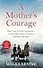 A Mother's Courage by Malka Levine