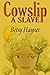 Cowslip A Slave by Betsy Haynes (2014-04-29)