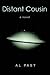 Distant Cousin: a novel by Al Past (2005-10-25)