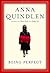 Being Perfect by Anna Quindlen (2004-10-01)