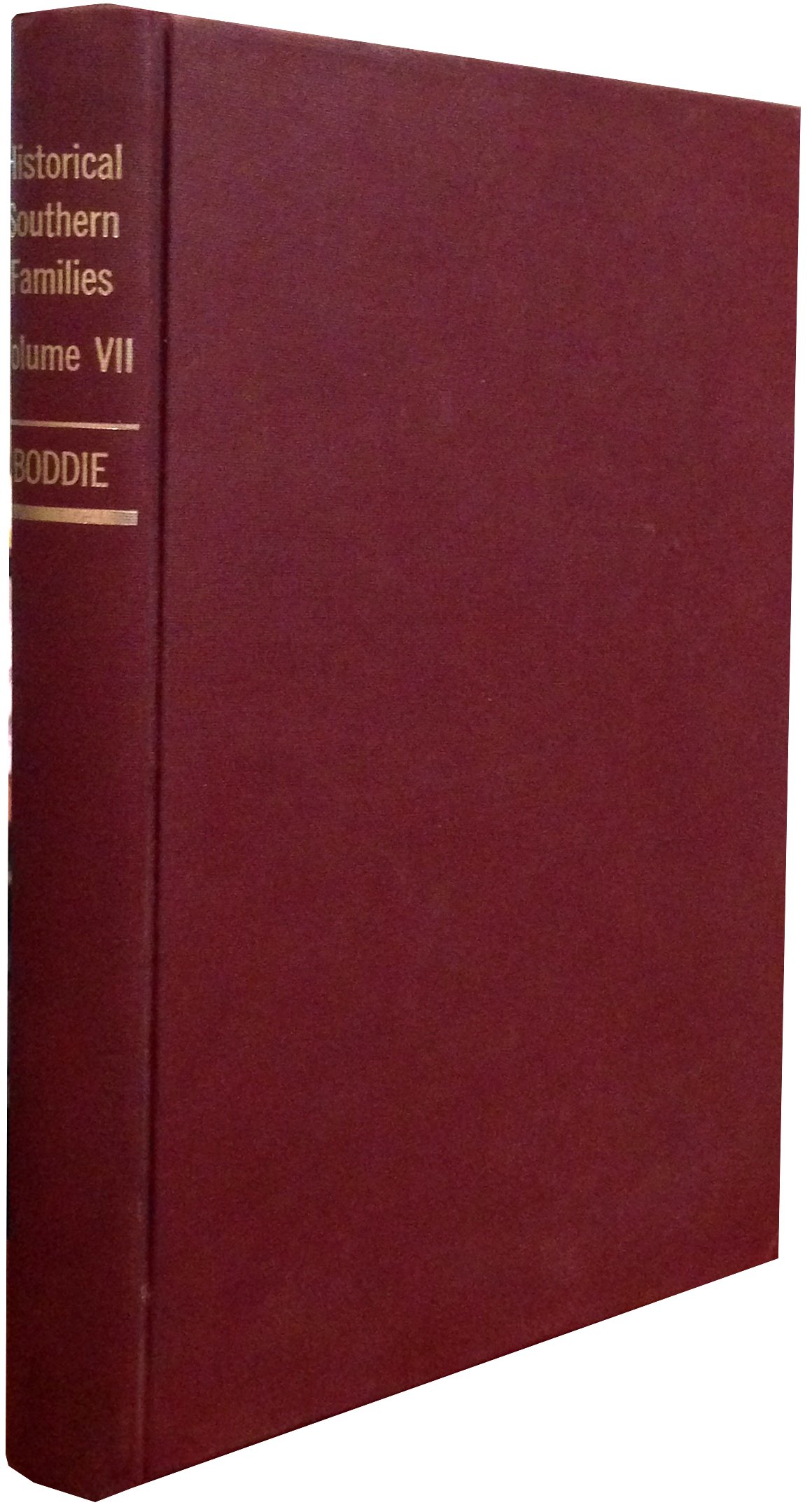 Historical Southern Families Volume VII (Historical Southern Families, Vol. VII)