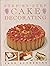 Cake Decorating: Step By Step