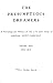 The Presumptuous Dreamers: A Sociological History of the Life & Times of Abigail Scott Duniway, 1834-1871 (Western Americana Book)
