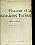L'homme et la conscience tragique  by Léopold Flam