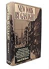 New York By Gaslight (Classic 1882 Edition)