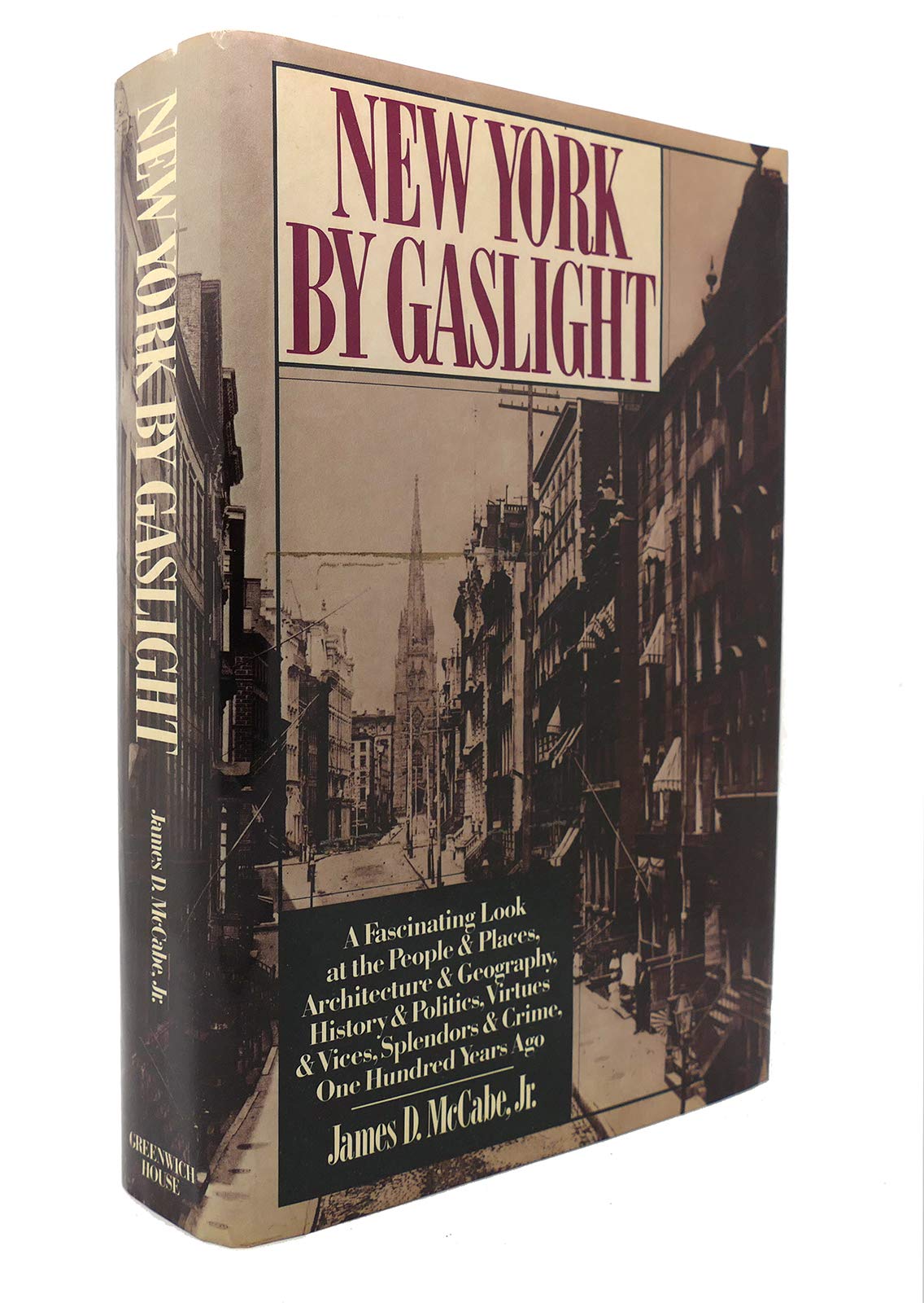 New York By Gaslight (Classic 1882 Edition)