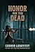 Honor for the Dead (The Reukanaz Saga, #1)