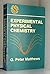 Experimental Physical Chemistry by G. Peter Matthews