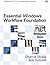 Essential Windows Workflow Foundation by Dharma Shukla (2006-10-13)