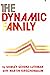 The Dynamic Family: A Study...