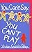 You Can't Say You Can't Play by Vivian Gussin Paley (1-Sep-1993) Paperback