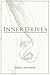 Inner Drives: How to Write and Create Characters Using the Eight Classic Centers of Motivation by Pamela Jaye Smith (2005-05-01)