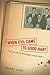 Mardi Link: When Evil Came to Good Hart (Paperback); 2008 Edition