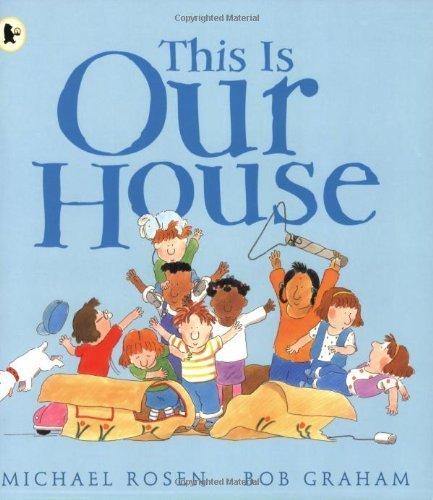 This is Our House by Michael Rosen (2007-07-02)