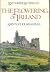 The Flowering of Ireland: Saints, Scholars, and Kings by Katharine Scherman (1981-06-03)