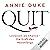 Quit (German edition): Loslassen als Chance – Die Kraft des Neuanfangs