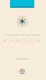 Khadija: The Firs...