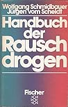 Handbuch der Rauschdrogen (German Edition) Handbuch der Rauschdrogen (German Edition)