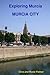 EXPLORING MURCIA MURCIA CITY