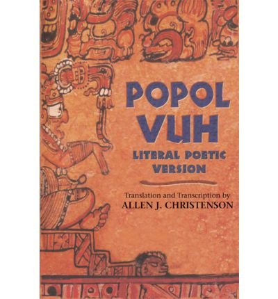 [ Popol Vuh II: Literal Poetic Version; Transcription and Translation[ POPOL VUH II: LITERAL POETIC VERSION; TRANSCRIPTION AND TRANSLATION ] By Christenson, Allen J. ( Author )Mar-01-2007 Paperback
