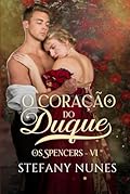O Coração do Duque (Os Spencers)