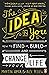 The Idea in You