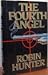 The Fourth Angel by Robin Hunter