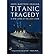 Titanic Tragedy: A New Look at the Lost Liner (Paperback) - Common